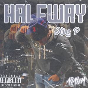 Halfway The Mixtape (Explicit)