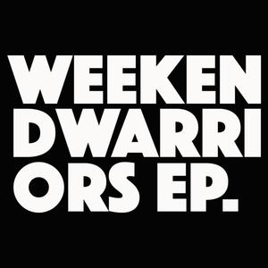 The Weekend Warriors EP (Explicit)