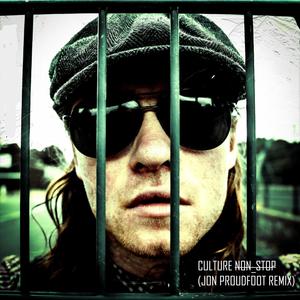 Culture Non-Stop (Jon Proudfoot Remix|Explicit)