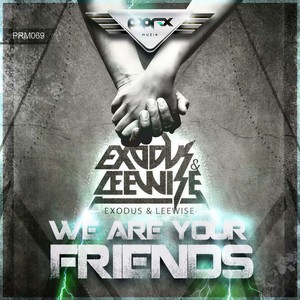 We Are Your Friends (Original Mix)