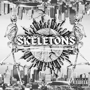 Skeletons (feat. Lil_D37, Skip Lyve & MC Miles) [Explicit]