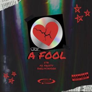 A Fool (Explicit)