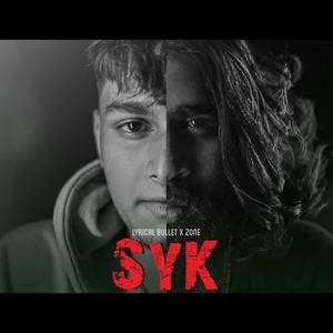 SYK(feat. Lyrical Bullet) (Explicit)