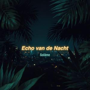 Echo van de Nacht 2