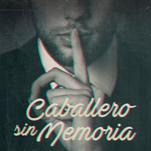 Caballero Sin Memoria