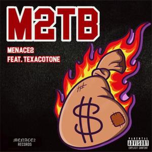 M2TB (feat. TexacoTone) (Explicit)