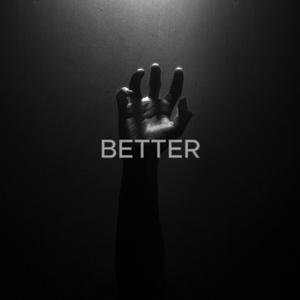 Better