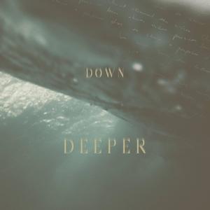 Down Deeper (feat. Leah Song)