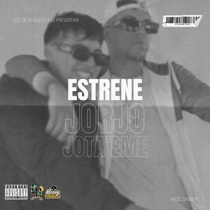 ESTRENE (feat. Jota'Eme) (Explicit)