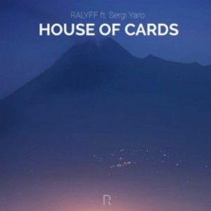 HOUSE OF CARDS (ft. Sergi Yaro)
