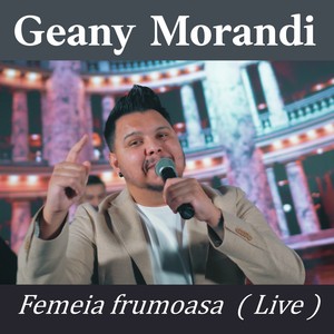 Femeia frumoasa (Live)