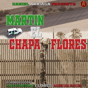 Martin El Chapa Flores