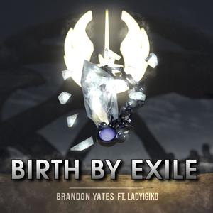 Birth By Exile (feat. LadyIgiko) [Vocal Version]