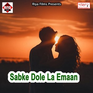 Sabke Dole La Emaan