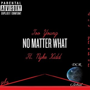 No Matter What (feat. Nyke Kidd)