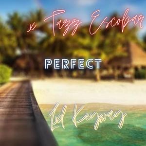 Perfect (feat. Tazz Eskobar) (Radio Edit|Explicit)