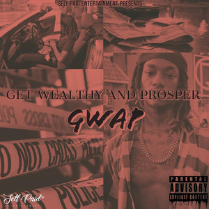 Get Wealthy and Prosper (Gwap) [Explicit]