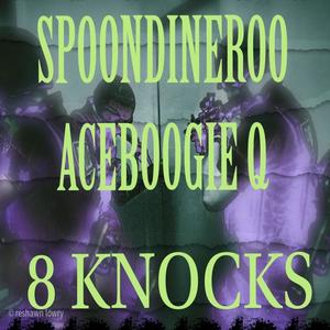 8 Knocks (feat. AceboogieQ) [Explicit]