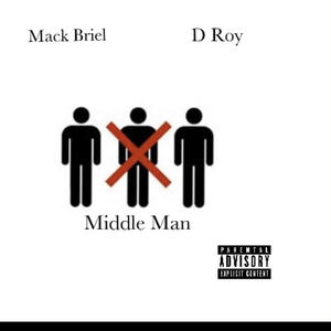 Middle man (feat. D Roy) [Explicit]