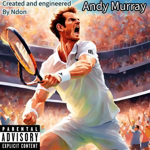 Andy Murray (Explicit)