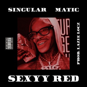 Sexyy Red (feat. Matic) [Explicit]