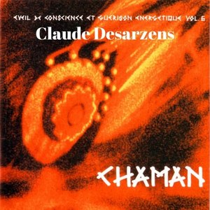 Chaman - Éveil de conscience et guérison énergétique, Vol. 6