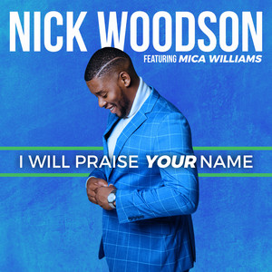 I Will Praise Your Name