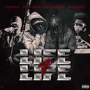 LIFE 4 LIFE (feat. Daebezzy, 07Joker & 24lilMar) (Explicit)