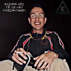 Alguna Vez Te Lo Has Preguntado? (Explicit)