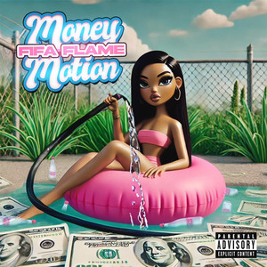 Money Motion (Explicit)