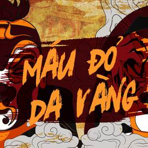 Máu Đỏ Da Vàng (Explicit)