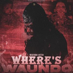 Where's Waundo (Explicit)