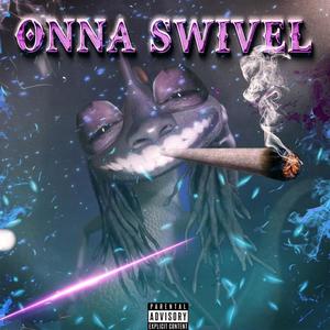 Onna Swivel (Explicit)
