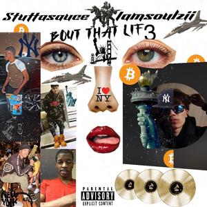 Bout That Lif3 (feat. Soulzii) (Explicit)