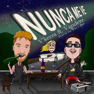Nunca me ve(feat. Vander 13)