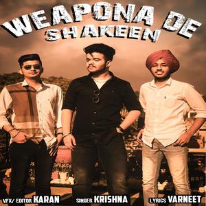 Weapona De Shakeen (feat. Krishna, Varneet, Poker & Karan)