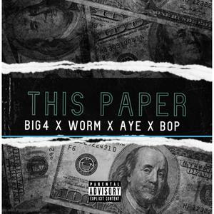 This Paper (feat. Worm, Bop Ruffin & Aye) (Explicit)