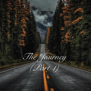 The Journey, Pt. 1 (Explicit)