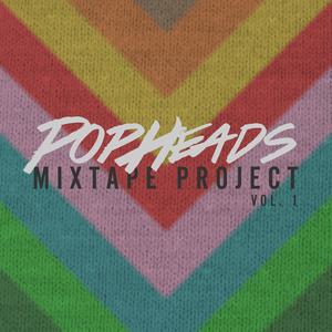 Popheads Mixtape Project Vol. 1