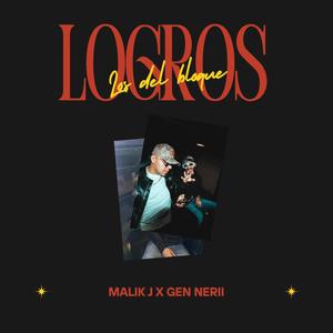 Logros (feat. Gen Nerii & The E’eydrian ) [Explicit]