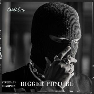 Bigger picture (feat. Stunna73) [Explicit]