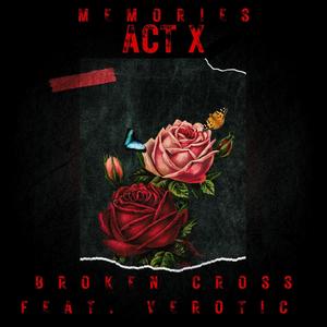 Memories Act X (feat. Verotic) [Explicit]