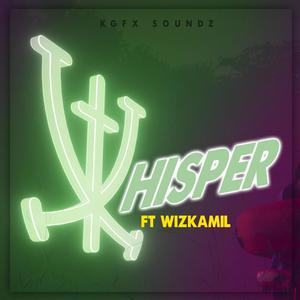 Whisper (feat. Wiz Kamil)