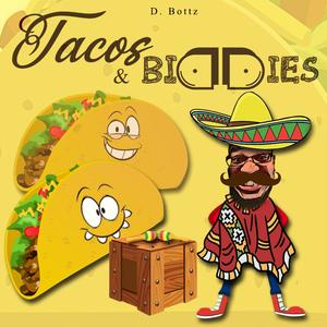 TACOS & BIDDIES