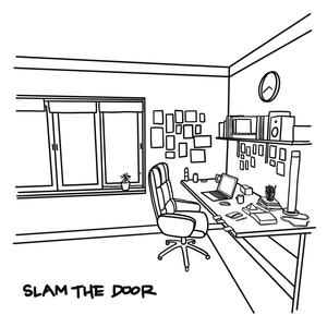 slam the door (Explicit)