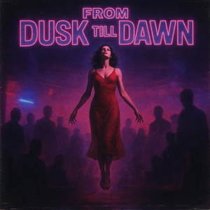 FROM DUSK TILL DAWN