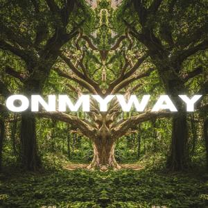 ONMYWAY (Explicit)