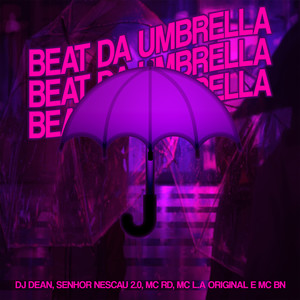 BEAT DA UMBRELLA - Então Joga Tchuca -(Funk Rave) (Explicit)