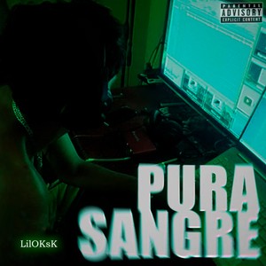 PURA SANGRE (Explicit)