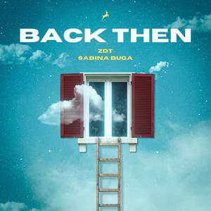 Back Then (feat. Sabina Buga)